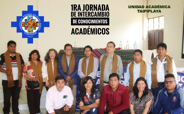 JORNADA DE INTERCAMBIO DE CONOCIMEINTOS ACADÉMICOS UPEA – UNIBOL A-TK